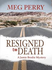 Resigned to Death: A Jamie Brodie Mystery