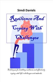 Resilience And Coping With Challenges