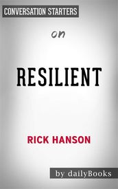 Resilient: by Rick Hanson Conversation Starters