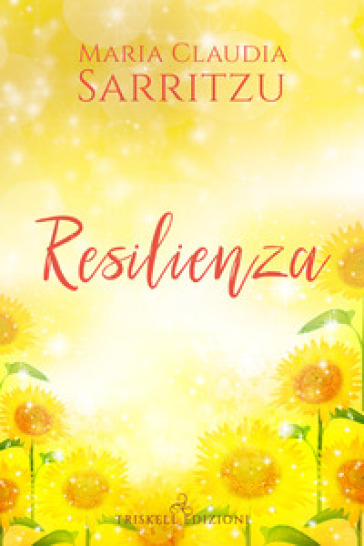 Resilienza - Maria Claudia Sarritzu