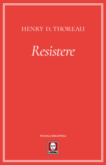 Resistere - Henry David Thoreau