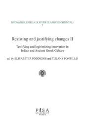 Resisting and justifying changes. How to make the new acceptable in the Ancient, Medieval and Early Modern world. 2.