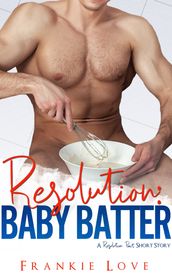 Resolution Baby Batter