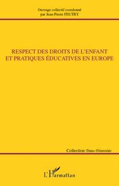 Respect des droits de l enfant et pratiques éducatives en Europe