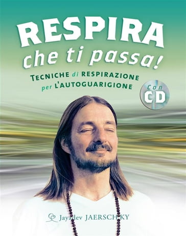 Respira che ti passa! - Jayadev Jaerschky