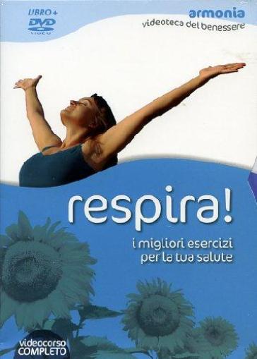 Respira! I migliori esercizi per la tua salute. DVD. Con libro - NA - Riley Lee