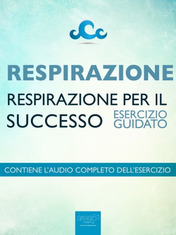 Respirazione - Respirazione per il successo - Steven Bailey