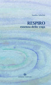 Respiro. Essenza dello yoga