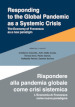 Responding to the global pandemic as a systemic crisis-Rispondere alla pandemia globale come crisi sistemica. The economy of Francesco as a new paradigm-L economia di Francesco come nuovo paradigma. Ediz. integrale