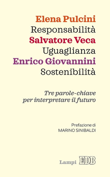 Responsabilità Uguaglianza Sostenibilità - Pulcini Elena - Giovannini Enrico - Marino Sinibaldi - Salvatore Veca