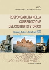 Responsabilità nella conservazione del costruito storico