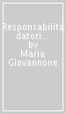 Responsabilità datoriale e prospettive regolative della sicurezza sul lavoro. Una proposta di ricomposizione