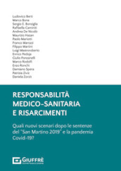 Responsabilità medico-sanitaria e risarcimenti. Quali nuovi scenari dopo le sentenze del «San Martino 2019» e la pandemia Covid-19?