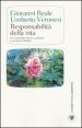 Responsabilità della vita. Un confronto fra un credente e un non credente