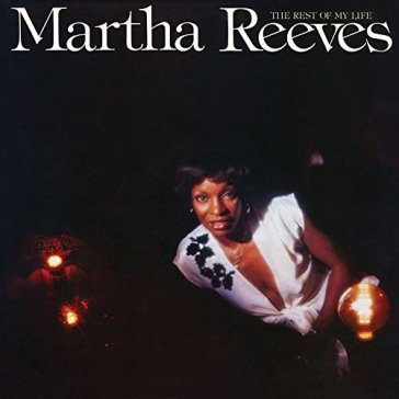 Rest of my life,the - Martha Reeves