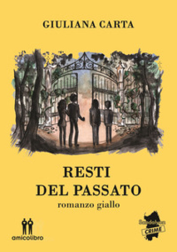 Resti del passato - Giuliana Carta