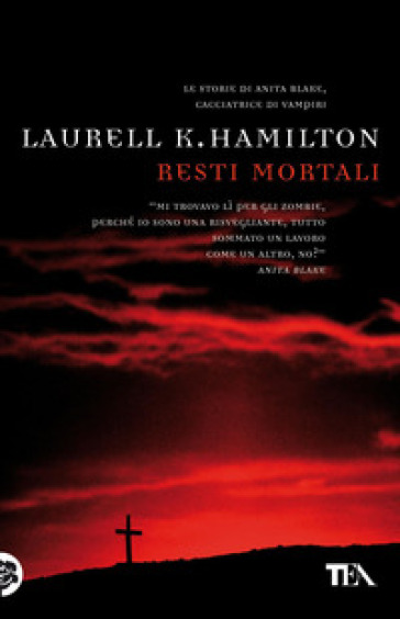 Resti mortali - Laurell K. Hamilton