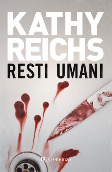 Resti umani - Kathy Reichs