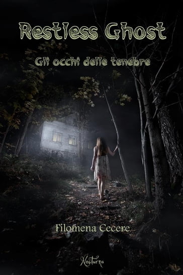 Restless Ghost - Gli occhi delle tenebre - Filomena Cecere