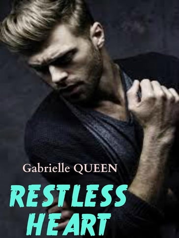 Restless HEART - D.A. - Gabrielle Queen