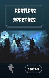 Restless Spectres