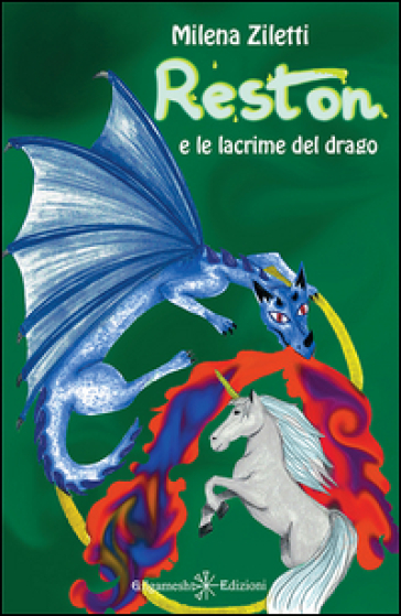 Reston e le lacrime del drago. Con Libro in brossura - Milena Ziletti