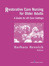 Restorative Care Nursing for Older Adults