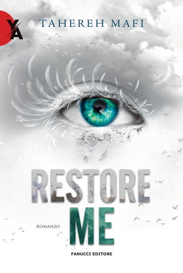 Restore Me - Tahereh Mafi