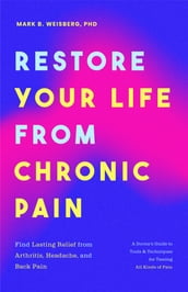 Restore Your Life from Chronic Pain