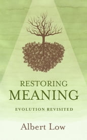 Restoring Meaning: Evolution Revisited