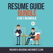 Resume Guide Bundle: 2 in 1 Bundle, Resume Writing, Resume