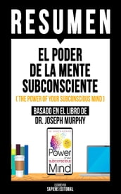 Resumen - El Poder De La Mente Subconsciente