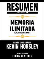 Resumen Extendido De Memoria Ilimitada (Unlimited Memory) Basado En El Libro De Kevin Horsley