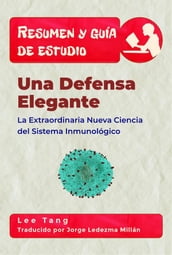 Resumen Y Guía De Estudio - Una Defensa Elegante