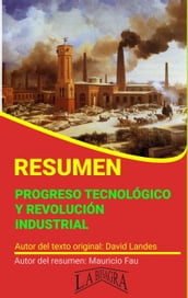 Resumen de Progreso Tecnológico y Revolución Industrial de David Landes