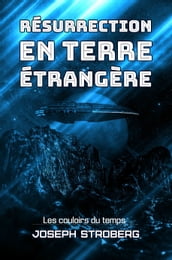 Résurrection en Terre Étrangère