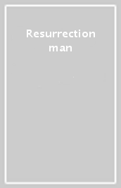 Resurrection man