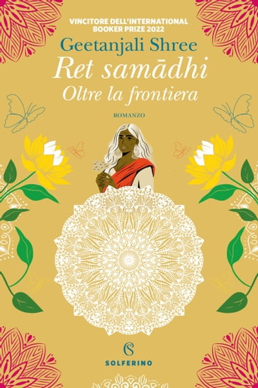 Ret samadhi. Oltre la frontiera - Geetanjali Shree - Veronica Ghirardi