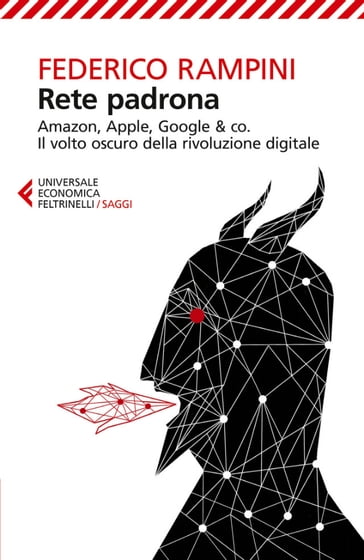 Rete padrona - Federico Rampini