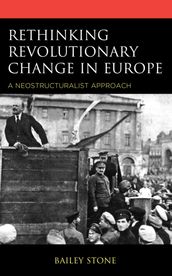 Rethinking Revolutionary Change in Europe