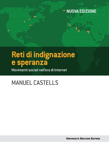 Reti di indignazione e di speranza - Nuova edizione - Manuel Castells