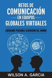 Retos de Comunicación en Equipos Globales Virtuales