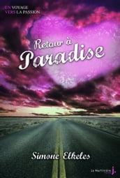 Retour à Paradise. Paradise, tome 2