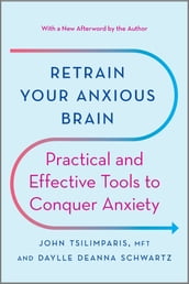 Retrain Your Anxious Brain