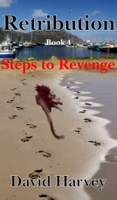 Retribution Book 4: Steps to Revenge