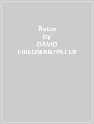 Retro - DAVID FRIEDMAN/PETER