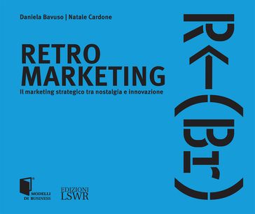 Retro marketing - Daniela Bavuso - Natale Cardone
