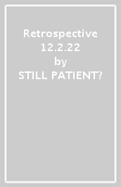 Retrospective 12.2.22