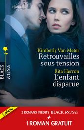 Retrouvailles sous tension - L enfant disparue - Dangereux secrets