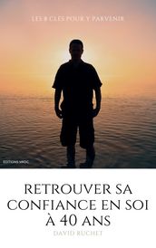 Retrouver sa confiance en soi à l âge de 40 ans